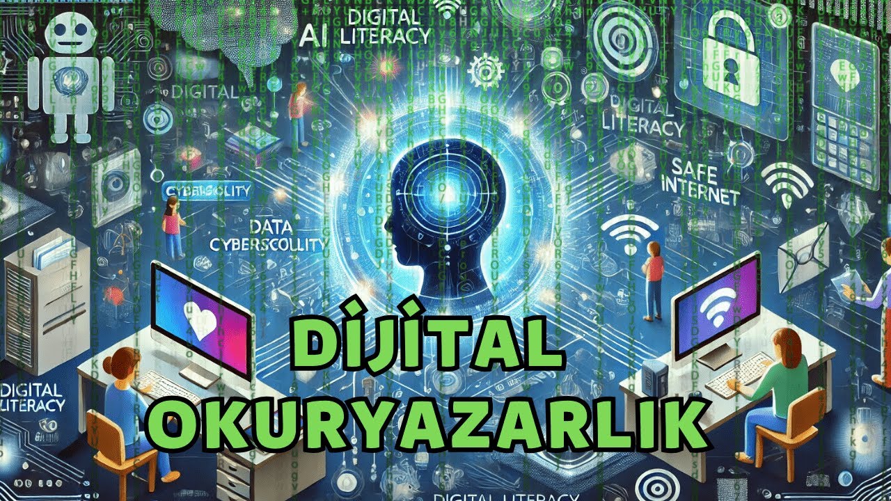 Dijital Okuryazarlık - İnternet Teknolojileri