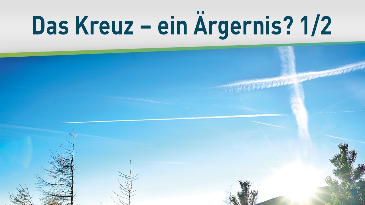 Das Kreuz – ein Ärgernis? 1/2 – Bayless Conley