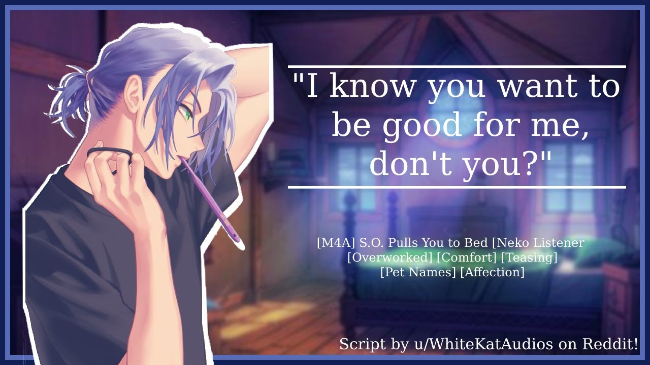 [M4A] Boyfriend Pulls You to Bed [Neko Listener] [Morning Cuddles] [Comfort] [Teasing] [Pet Names]