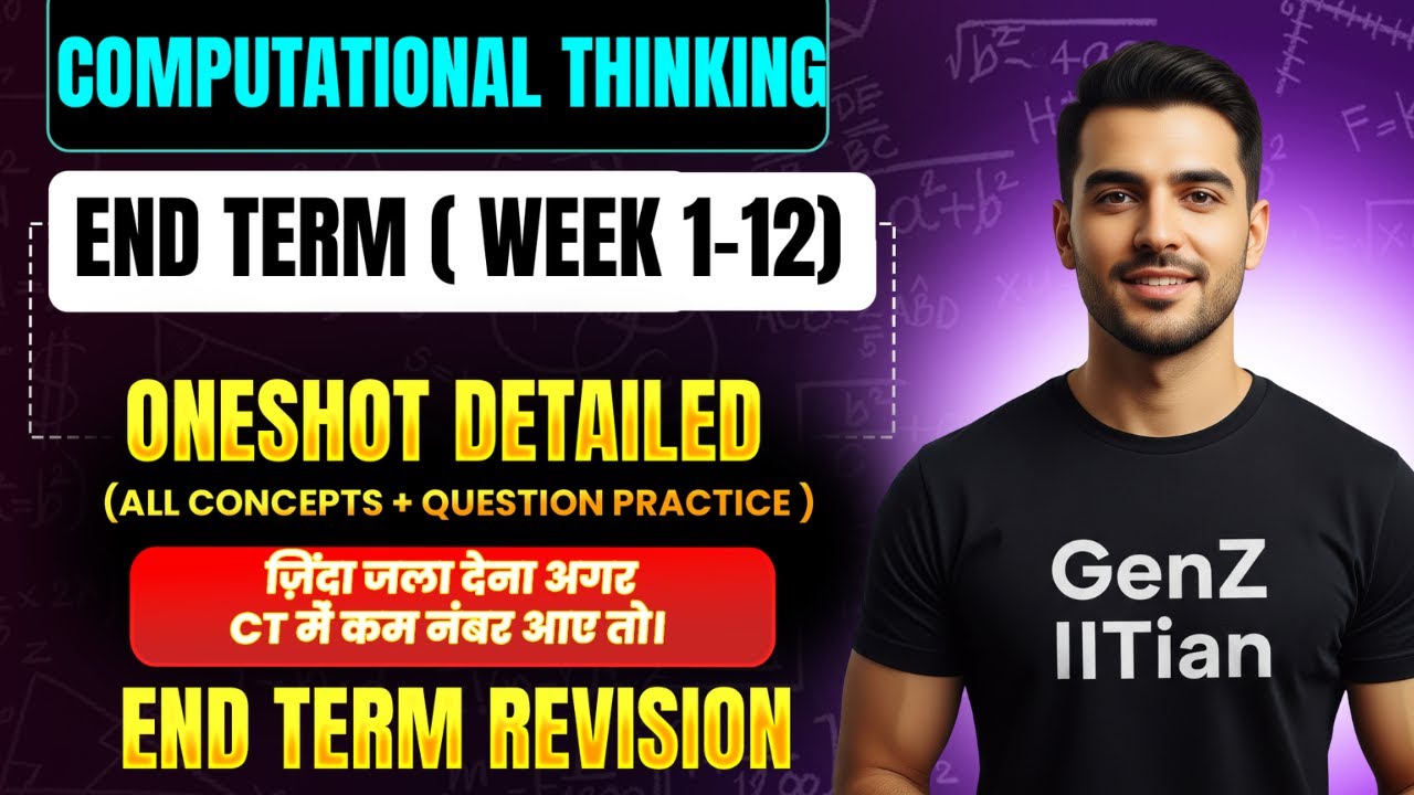 End Term CT oneshot (Week 1- 12 ) | All concepts & Question Practice  | Gen-Z IITian