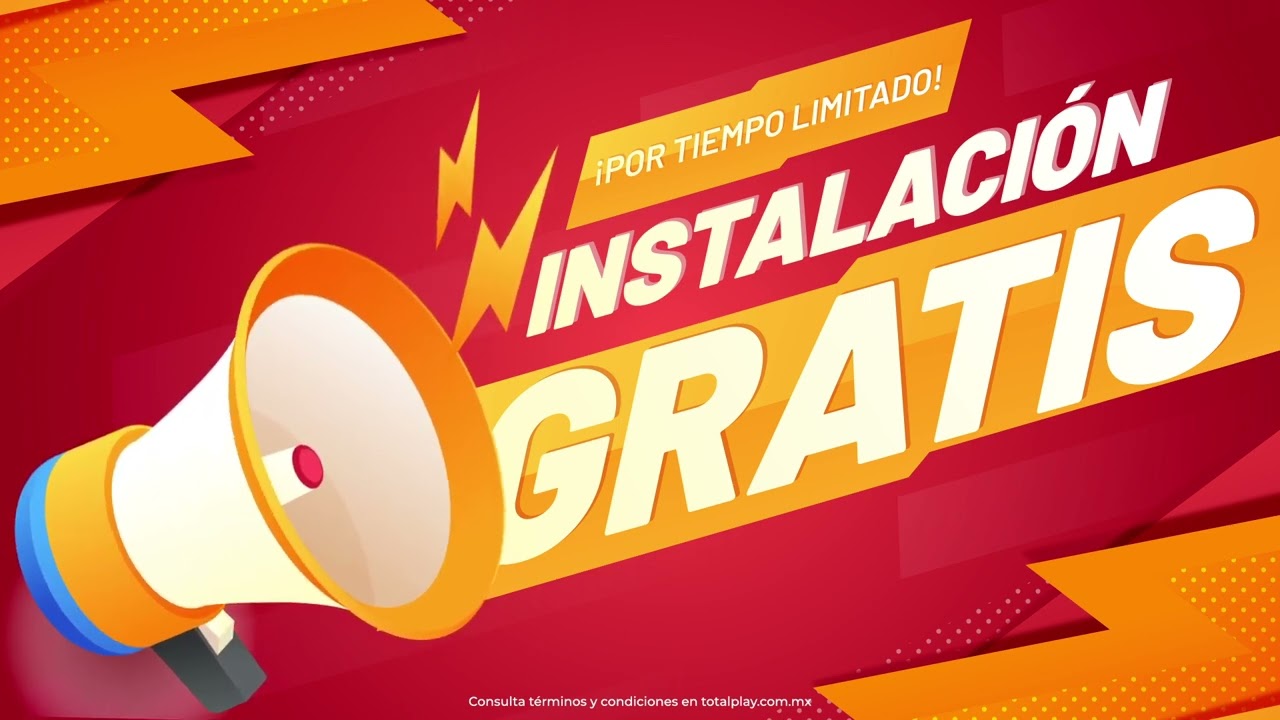 INSTALACI&Oacute;N GRATIS TOTALPLAY