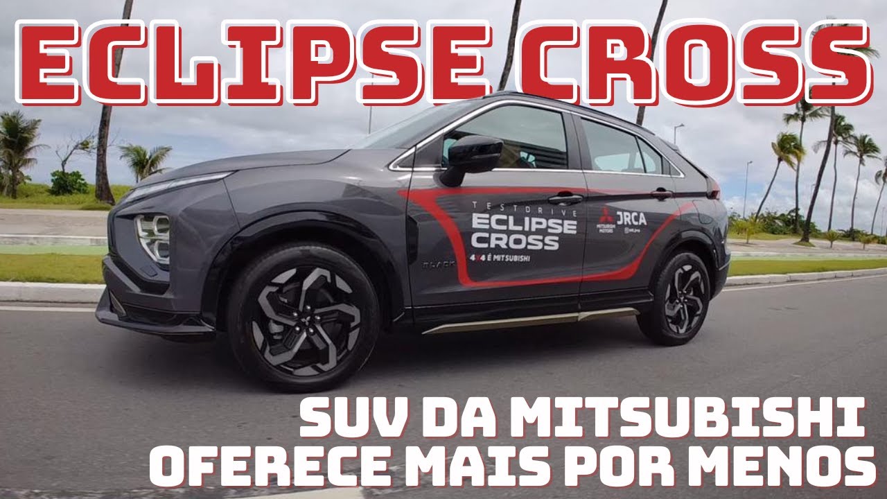 ECLIPSE CROSS 2026: testamos o SUV da Mitsubishi