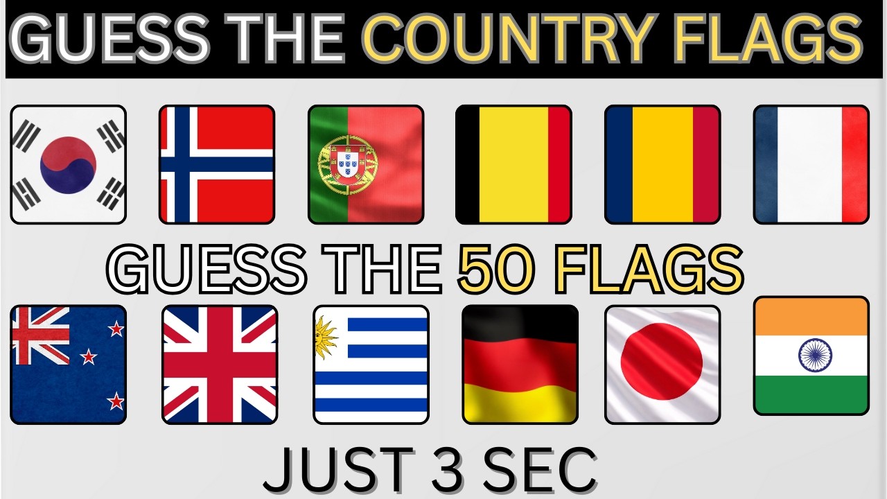 🌍 Guess The 50 Country Flags Names in Just 3 Seconds! ⏳🔥