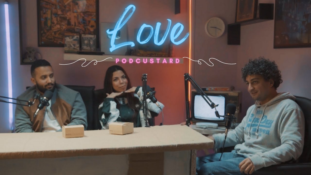PODCUSTARD - LOVE with Tawfeek & Mariam | بودكاستارد - الحب مع مريم و توفيق