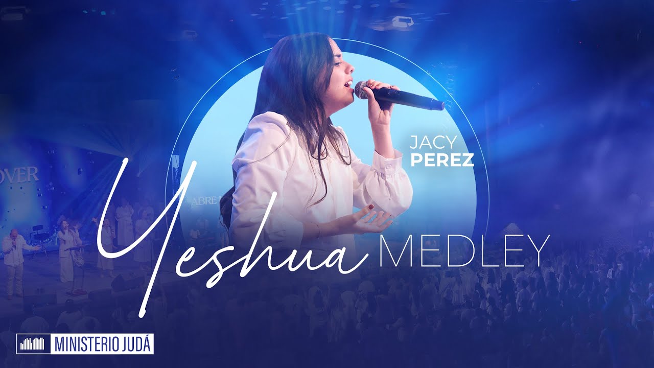 Yeshua Medley | Concentración De Adoradores 2024