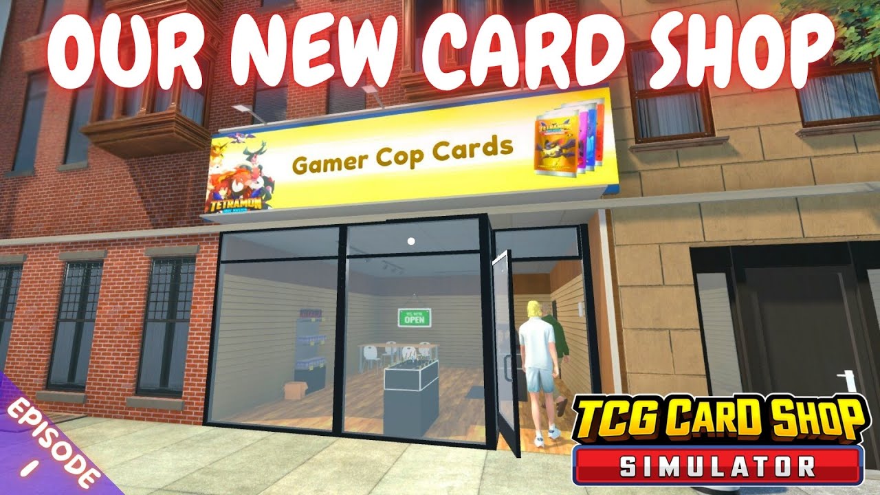 НАШ НОВЫЙ МАГАЗИН КАРТОЧЕК — TCG Card Shop Simulator — Эпизод 1