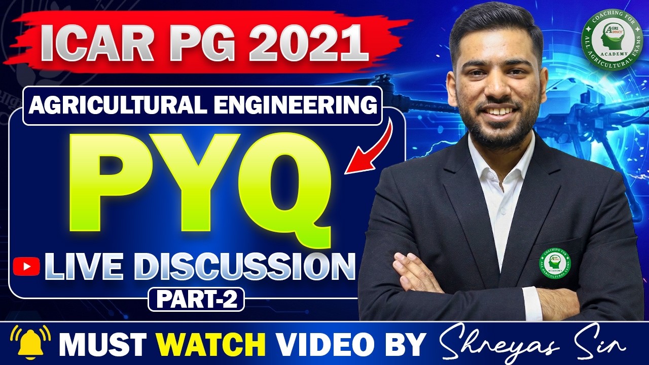 ICAR PG 2021 Agricultural Engineering PYQ Discussion 🔥 | Part 2 by Shreyas Sir