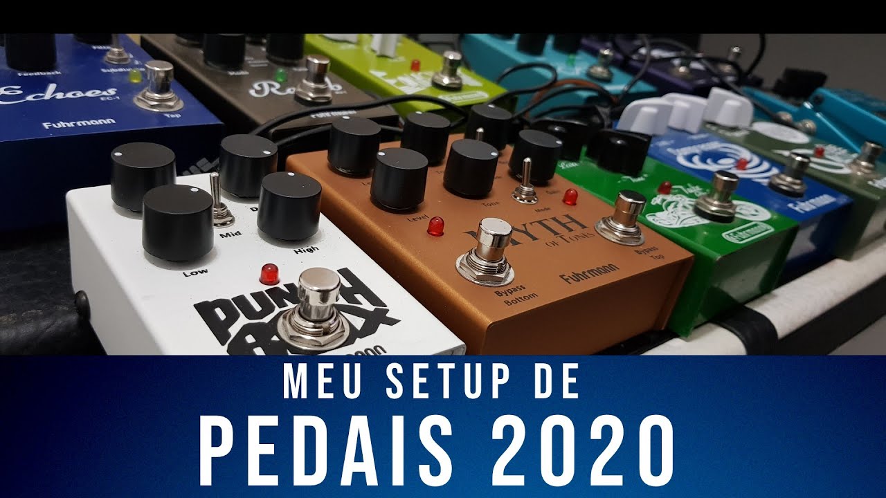 Meu Setup de Pedais para 2020