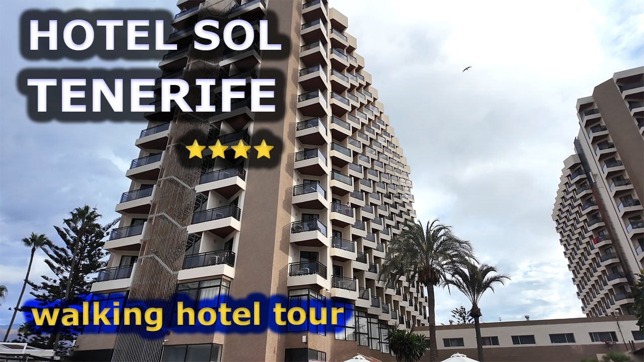 SOL TENERIFE Hotel Tour | Explore Playa de Las Américas
