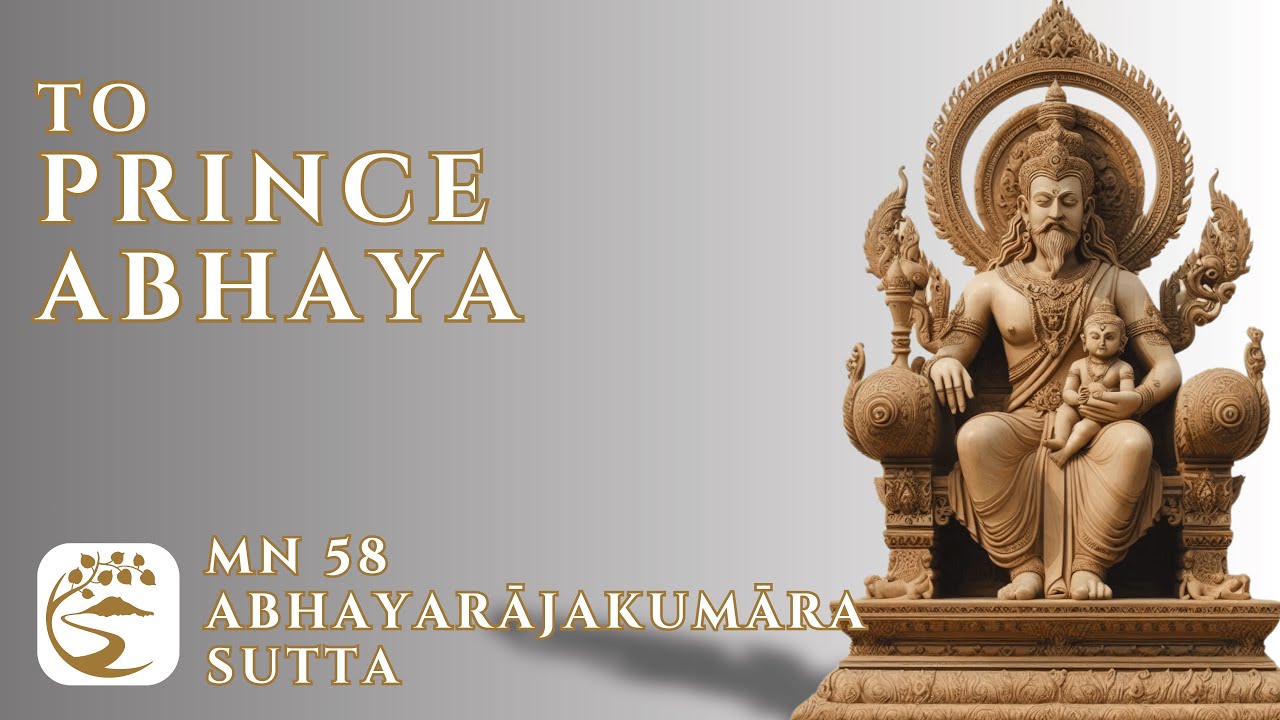MN 58: Abhayarājakumāra Sutta - Truthful, Beneficial, and Compassionate Speech | 10-Minute Majjhima