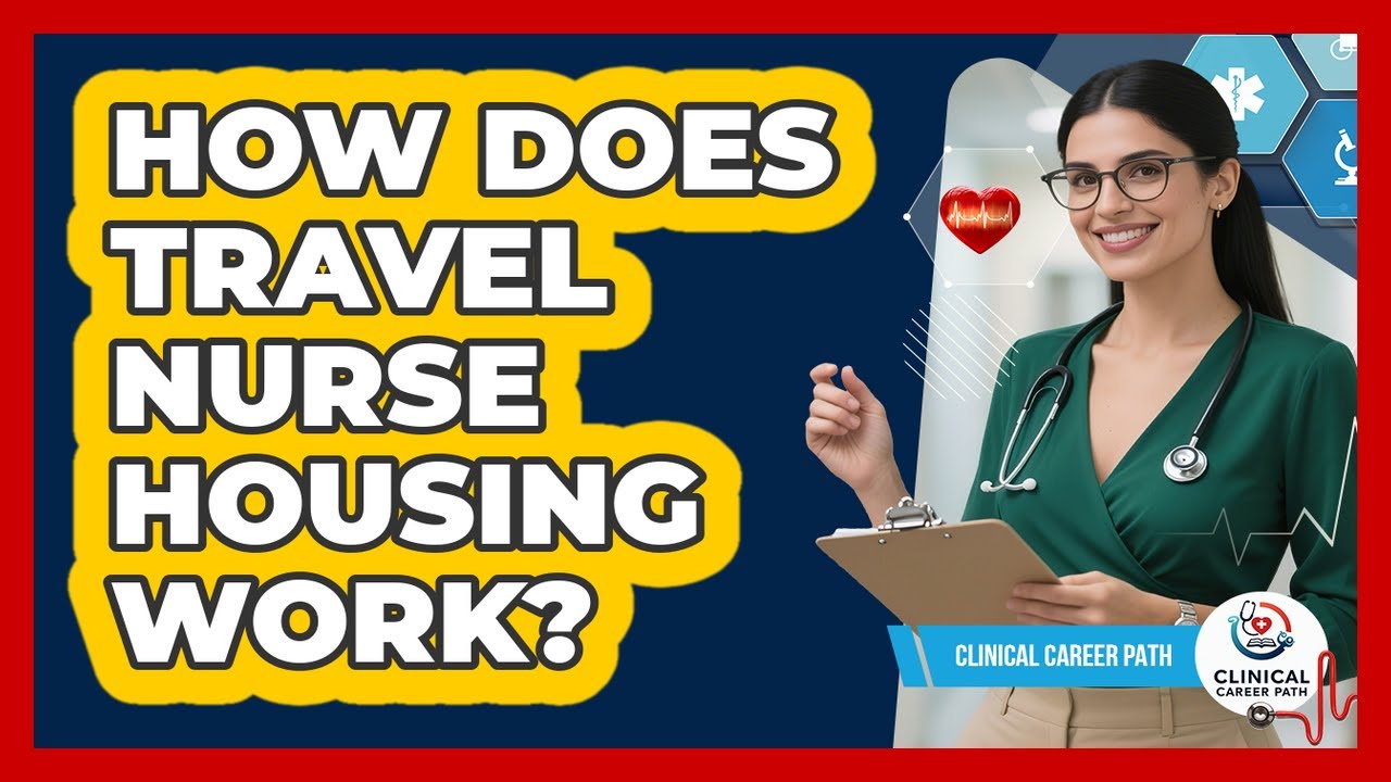 How Does Travel Nurse Housing Work?