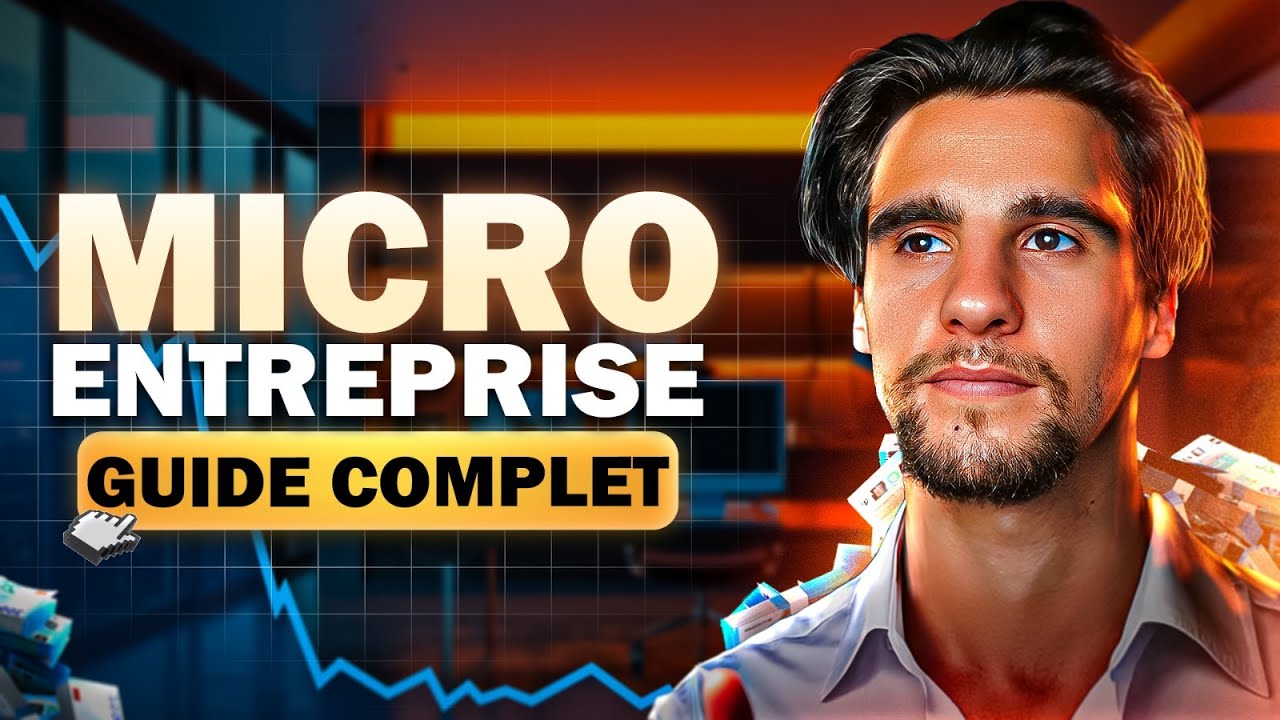 Comment Créer Ta Micro-Entreprise En 2025 - LE GUIDE COMPLET