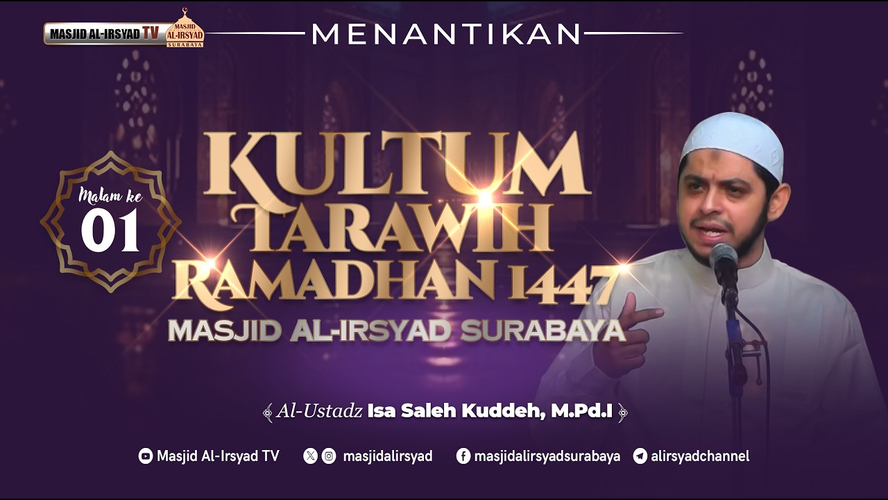 🔴 KULTUM TARAWIH 1447 H MALAM KE 01 - Ust. Isa Sholeh Kuddeh, M.Pd.I
