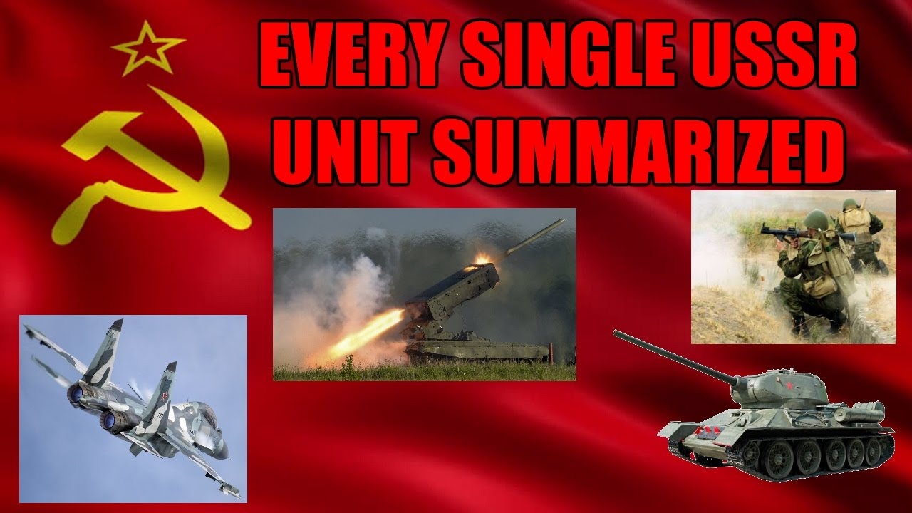 EVERY SINGLE USSR unit summarized