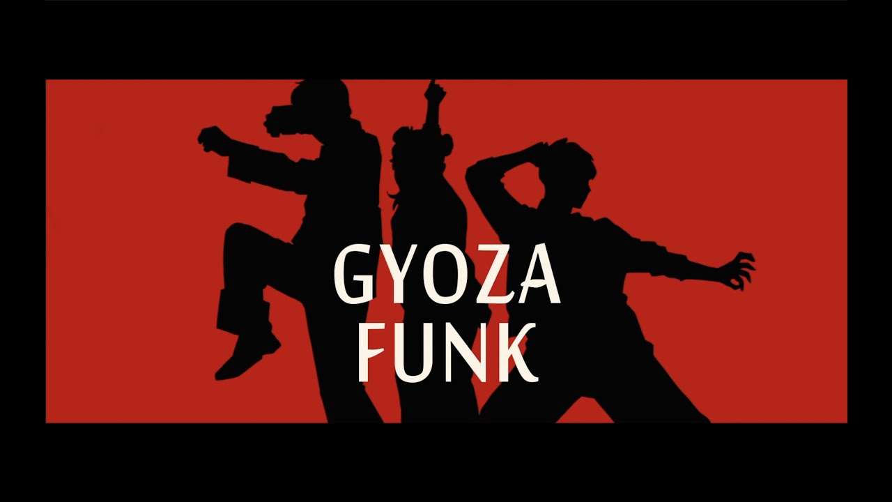 TTJ「餃子FUNK」Official Music Video