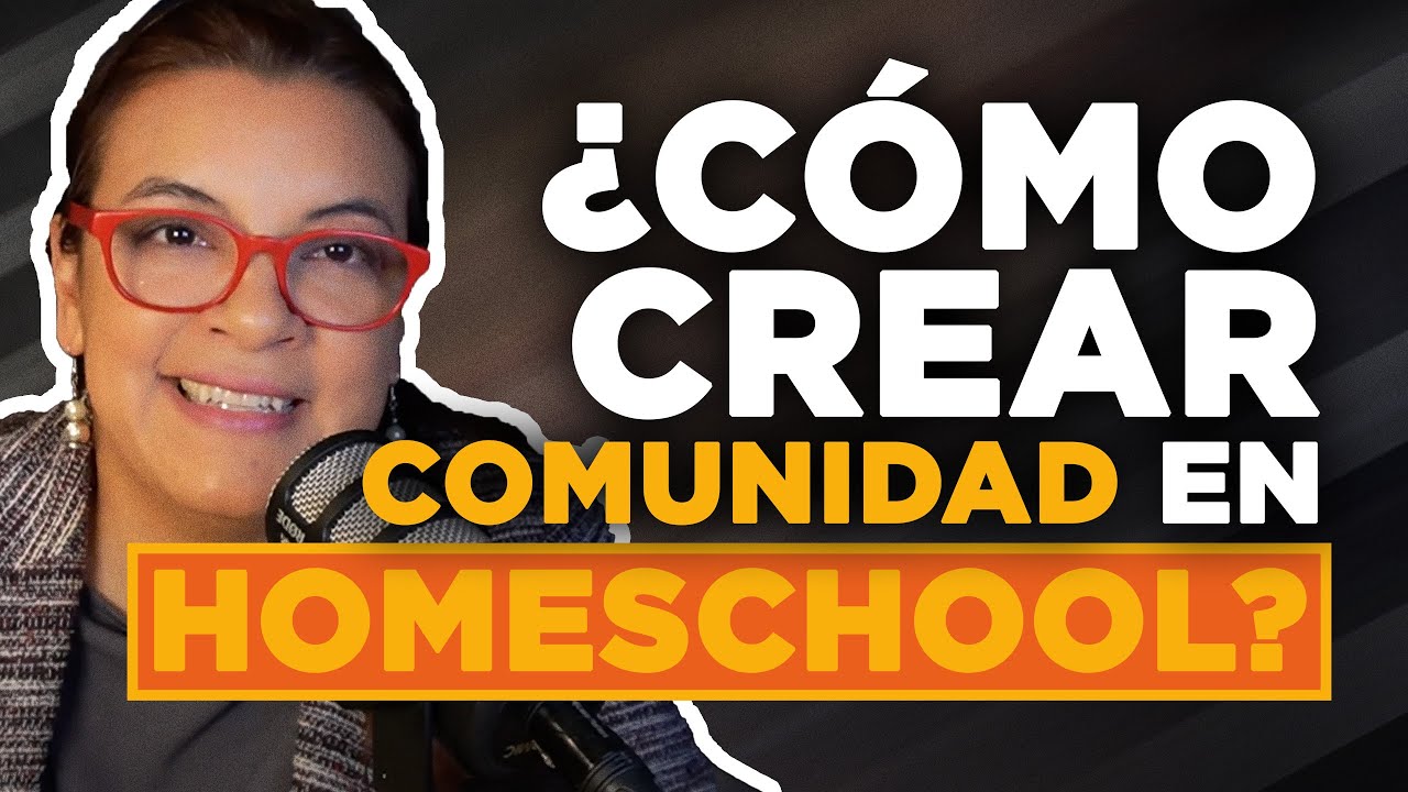 ¿Cuáles son los beneficios de pertenecer a una comunidad homeschooling? - SENTADOS A LA MESA