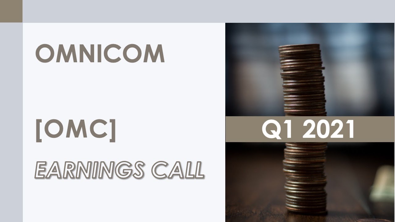 [OMC stock] Omnicom Q1 2021 Earnings Call (4/20/21)