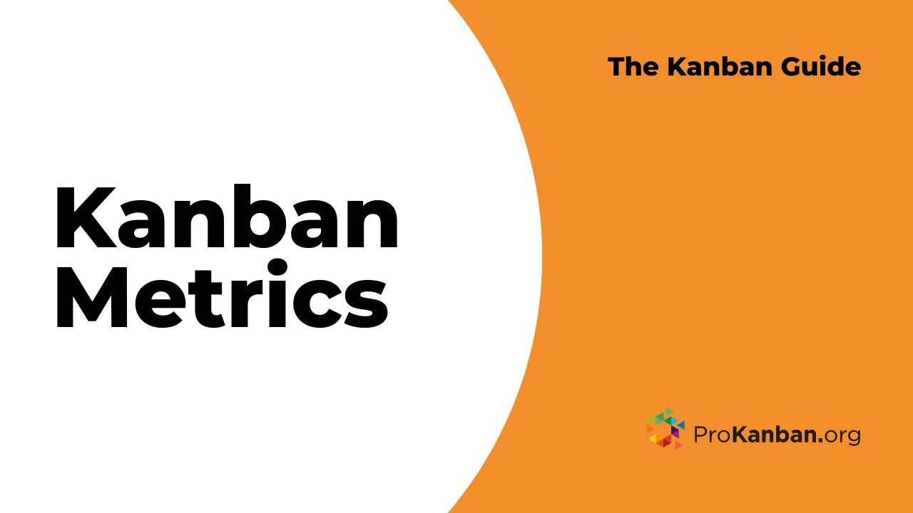 The Kanban Guide - Kanban Metrics