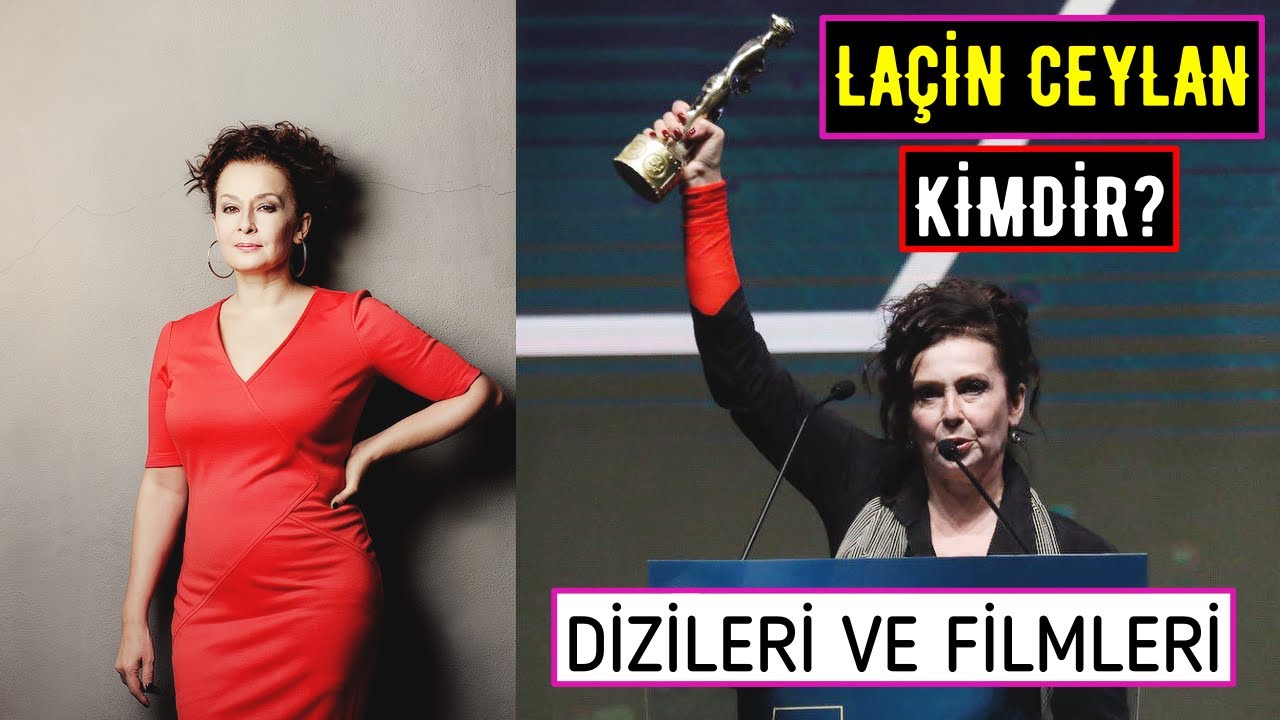La&ccedil;in Ceylan Kimdir? Filmleri Ve Dizileri
