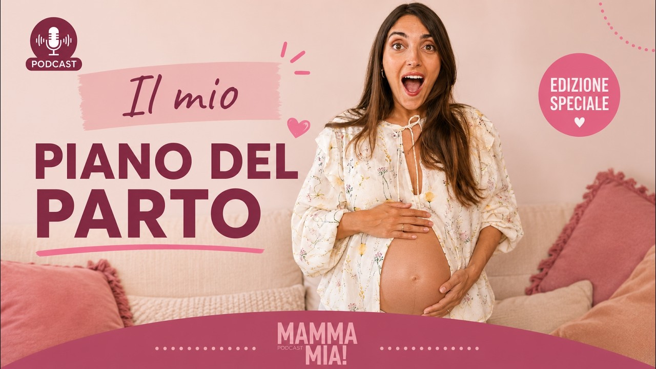 IL MIO PIANO DEL PARTO: cosa scrivere davvero (e cosa no)