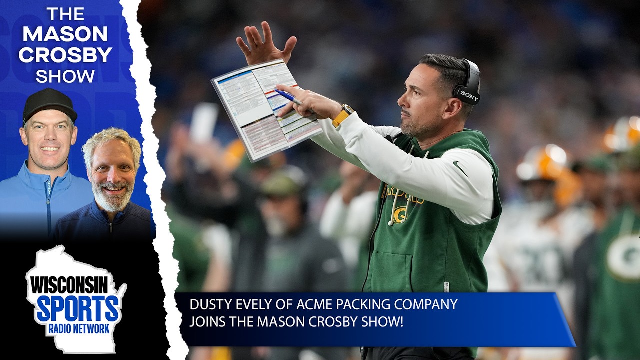 Dusty Evely of Acme Packing Co. Joins The Mason Crosby Show After Luke Getsy Promoted to QB Coach!