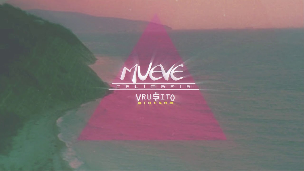 Vrusito Homs - 🍄Mueve🍄 // DanceHall //CaliMafia Prod.