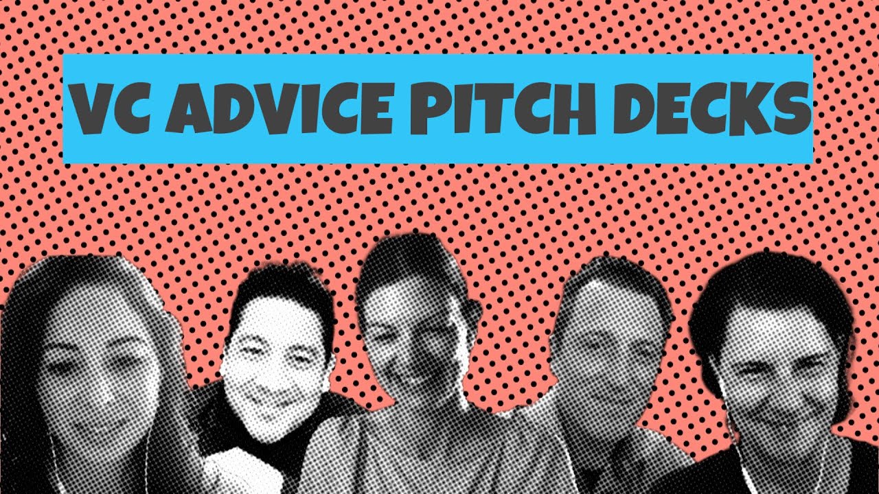 Pitch Deck Advice from Venture Capitalists & Angel Investors