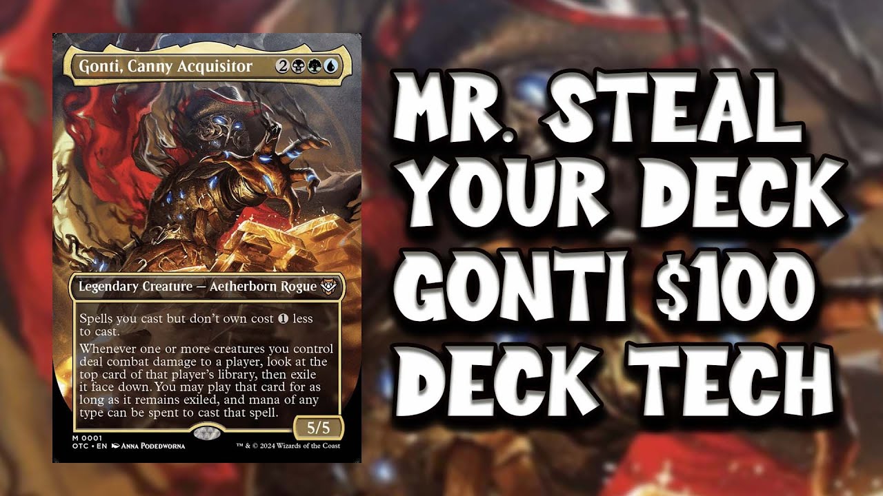 Gonti Canny Acquisitor $100 He is Mr. Steal Your Deck