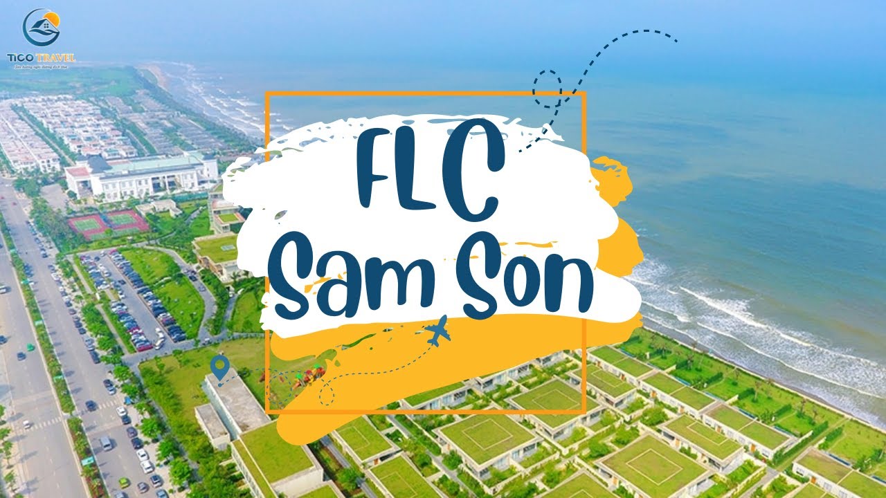FLC Sầm Sơn - Bản giao hưởng cuộc sống sắc màu | Tico Travel