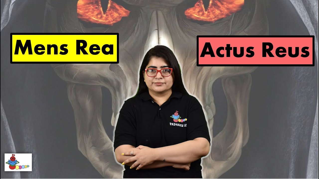 MENS REA vs ACTUS REUS| Essentials of CRIME | What is Actus Reus? | What is Mens Rea?  | IPC