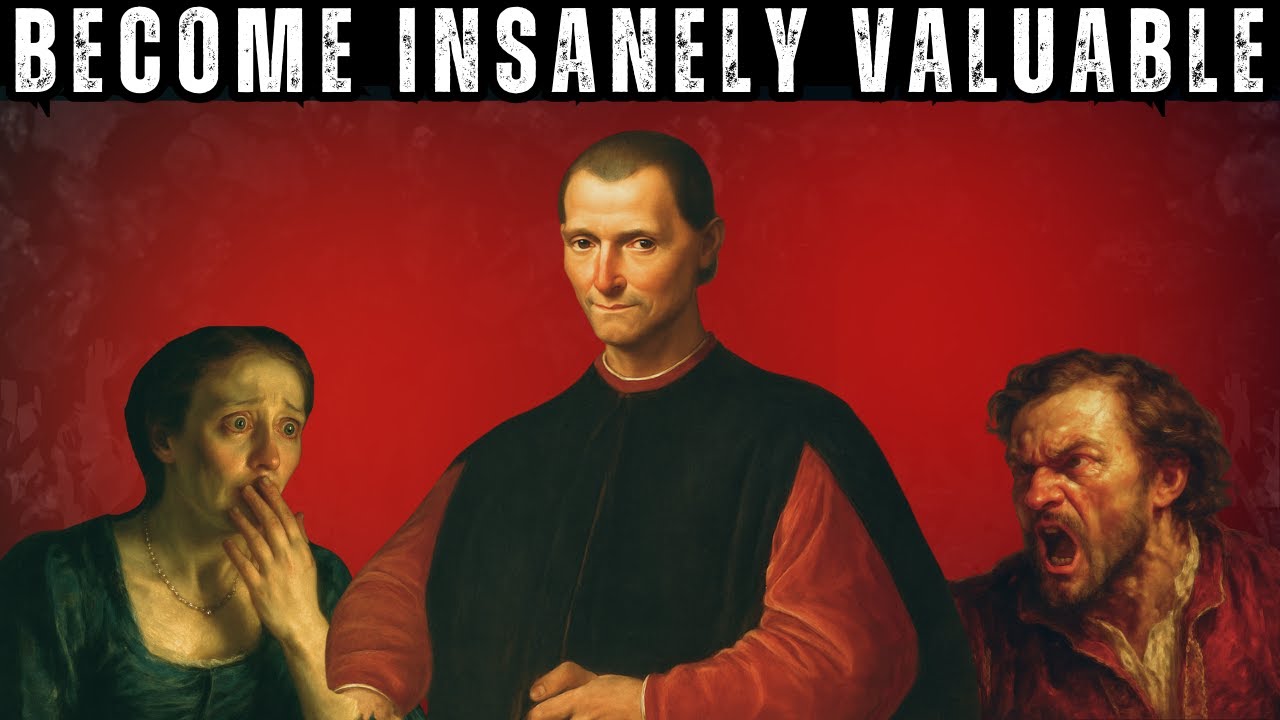 How to Become Dangerously Valuable - Machiavelli Explains