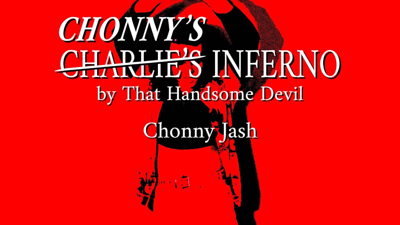 CHONNY'S INFERNO - Chonny Jash
