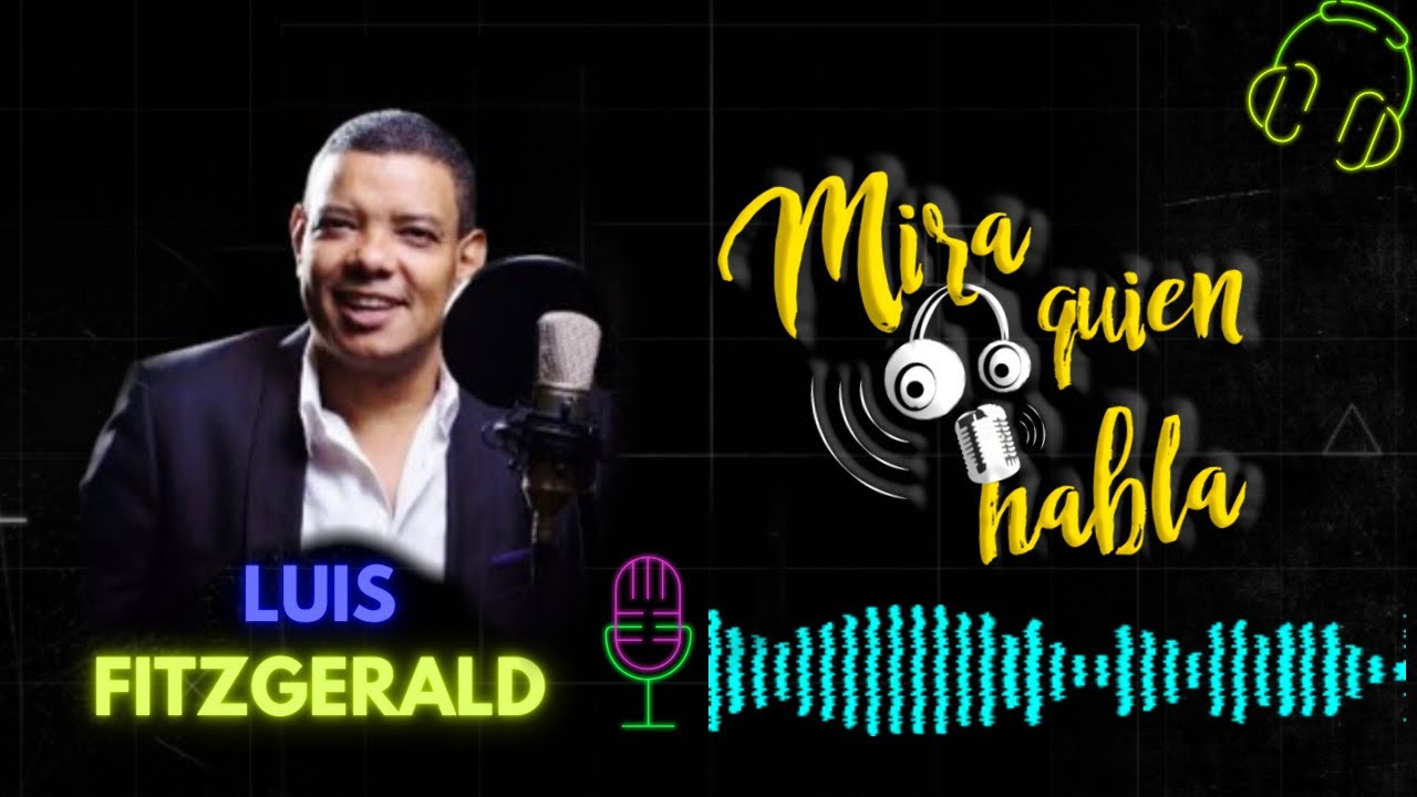 LUIS FITZGERALD: La poderosa voz detrás de DIGITAL 15 y MORTAL 104.9fm