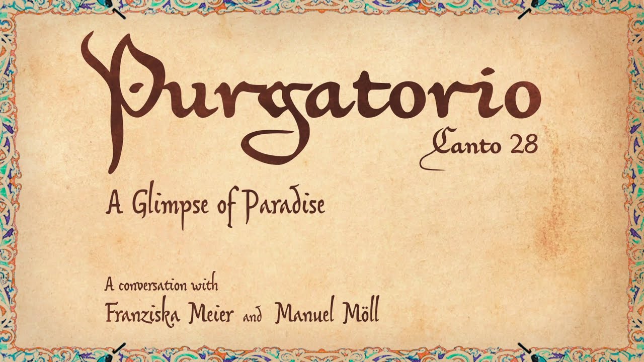 Purgatorio 28: A Glimpse of Paradise