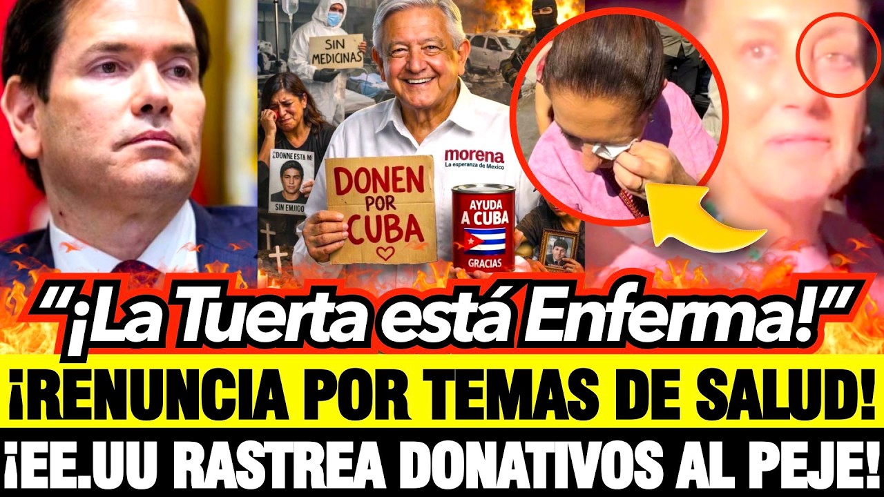&iexcl;FRACASA COLECTA de AMLO por CUBA! &iexcl;TRUMP YA RASTREA DONATIVOS! &iexcl;CLAUDIA ENFERMA! &iexcl;PEDIR&Aacute; LICENCIA!