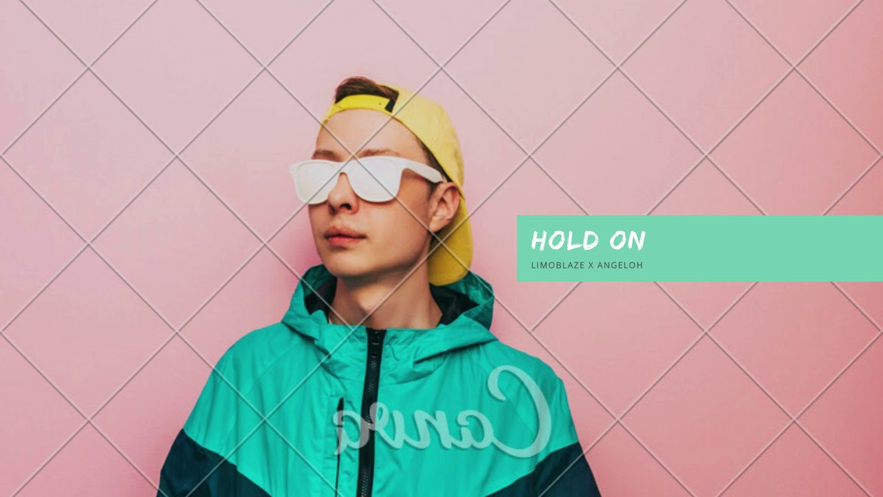Limoblaze  - Hold On feat Angeloh