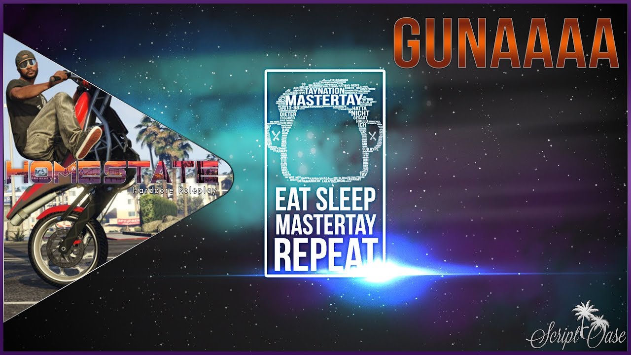 ⇒ Gunaaaa ⇐ 🔸 GTARP: Homestate.eu 🔸 Mastertay