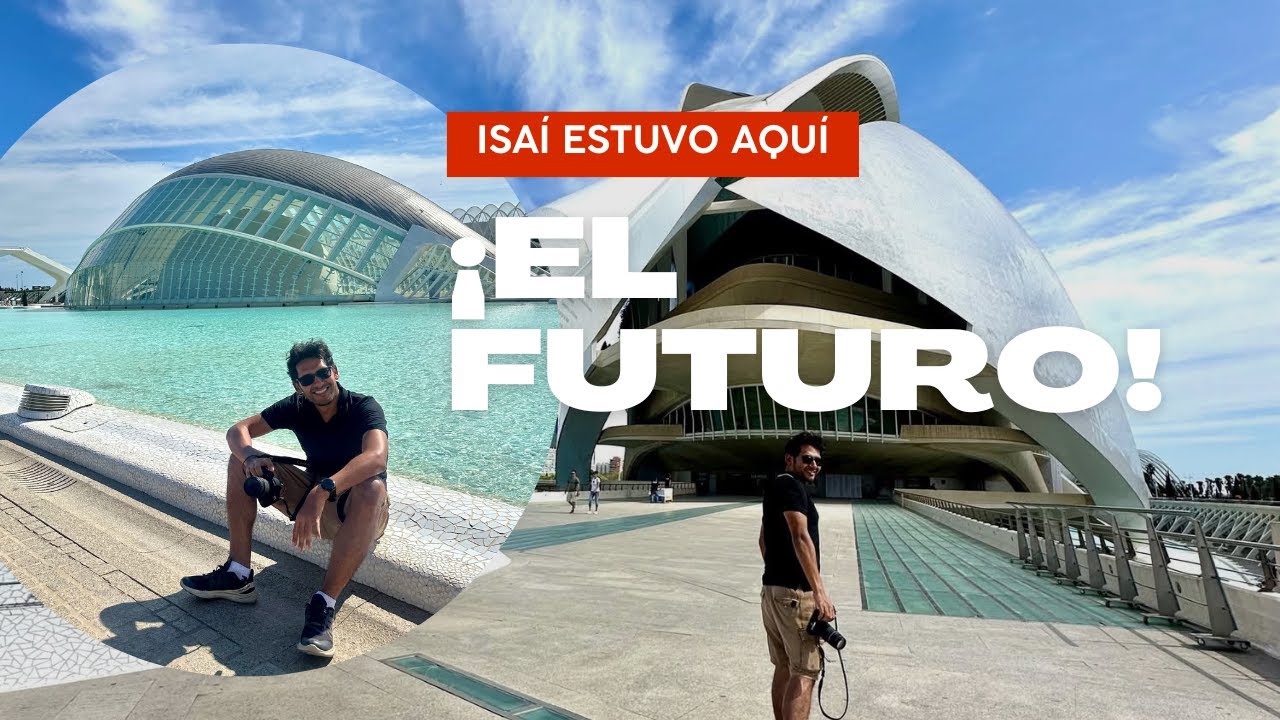 El futuro llegó - La ciudad de las artes y ciencias