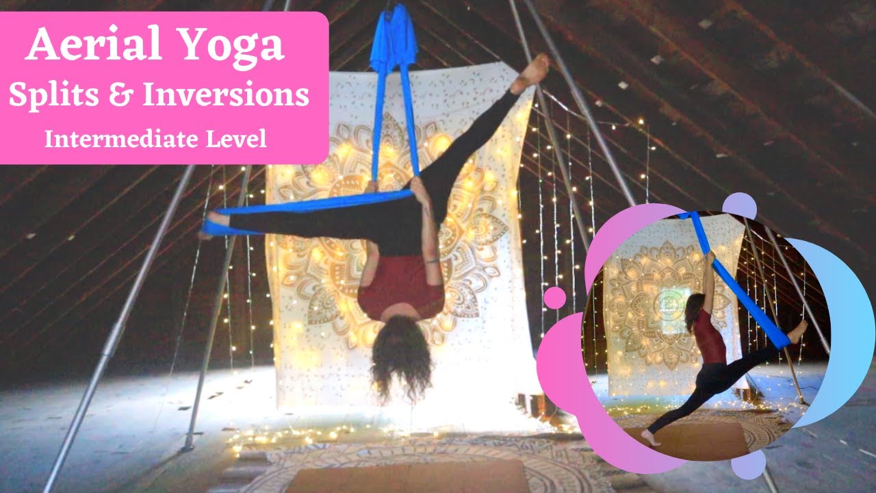 Splits & Inversions || Intermediate Level || Aerial Yoga