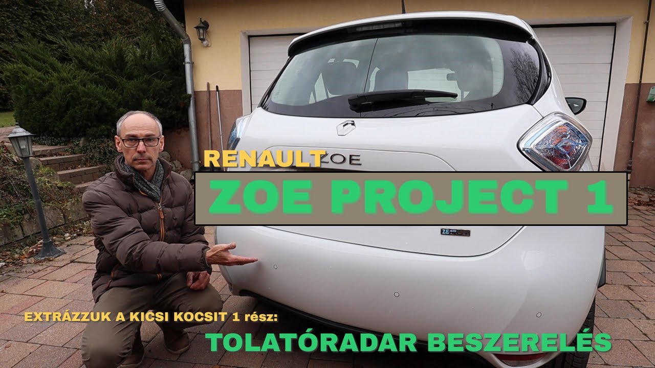 Renault ZOE Project 1:  tolatóradar beszerelés