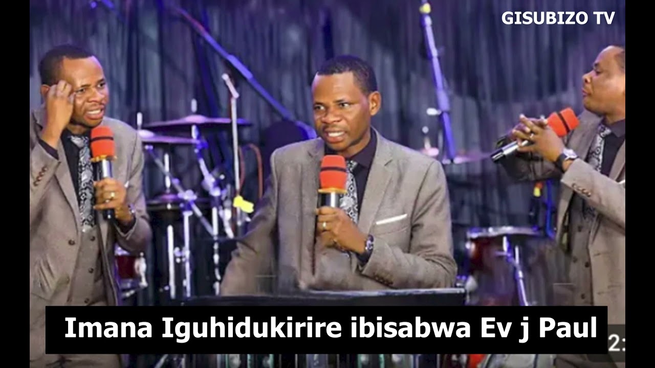 IMANA Y'IGWATIRIZE IGUHINDUKIRIRE IBISABWA EV JEAN PAUL 