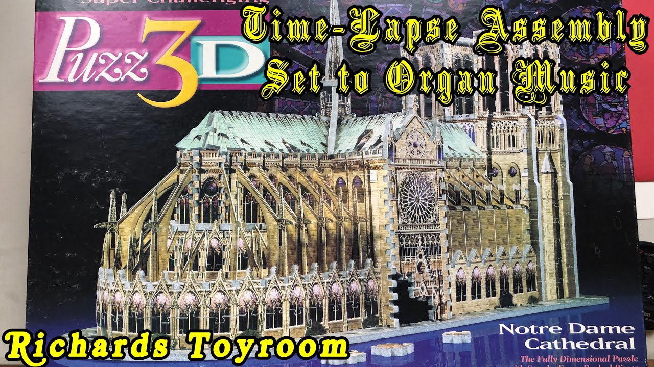 Notre Dame Cathedral 3D Puzzle Time-Lapse Assembly. Set to Organ Music.