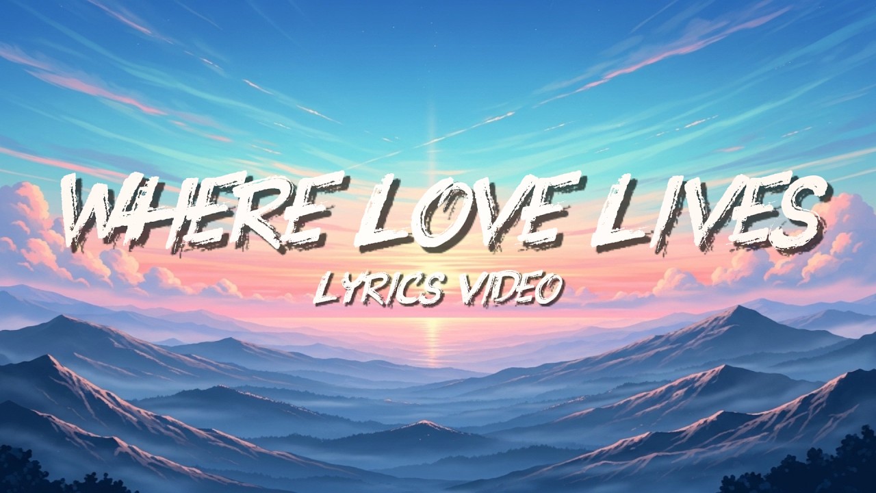 Where Love Lives (Lyrics Video) 5 Petals Music | Romantic Love Song