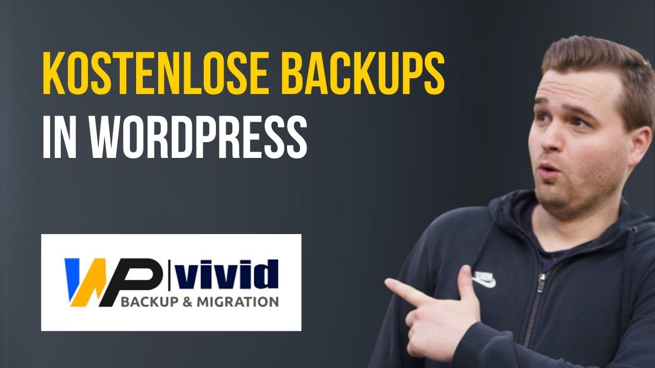 Kostenloses WordPress Backup erstellen - mit WP Vivid (Tutorial 2024)