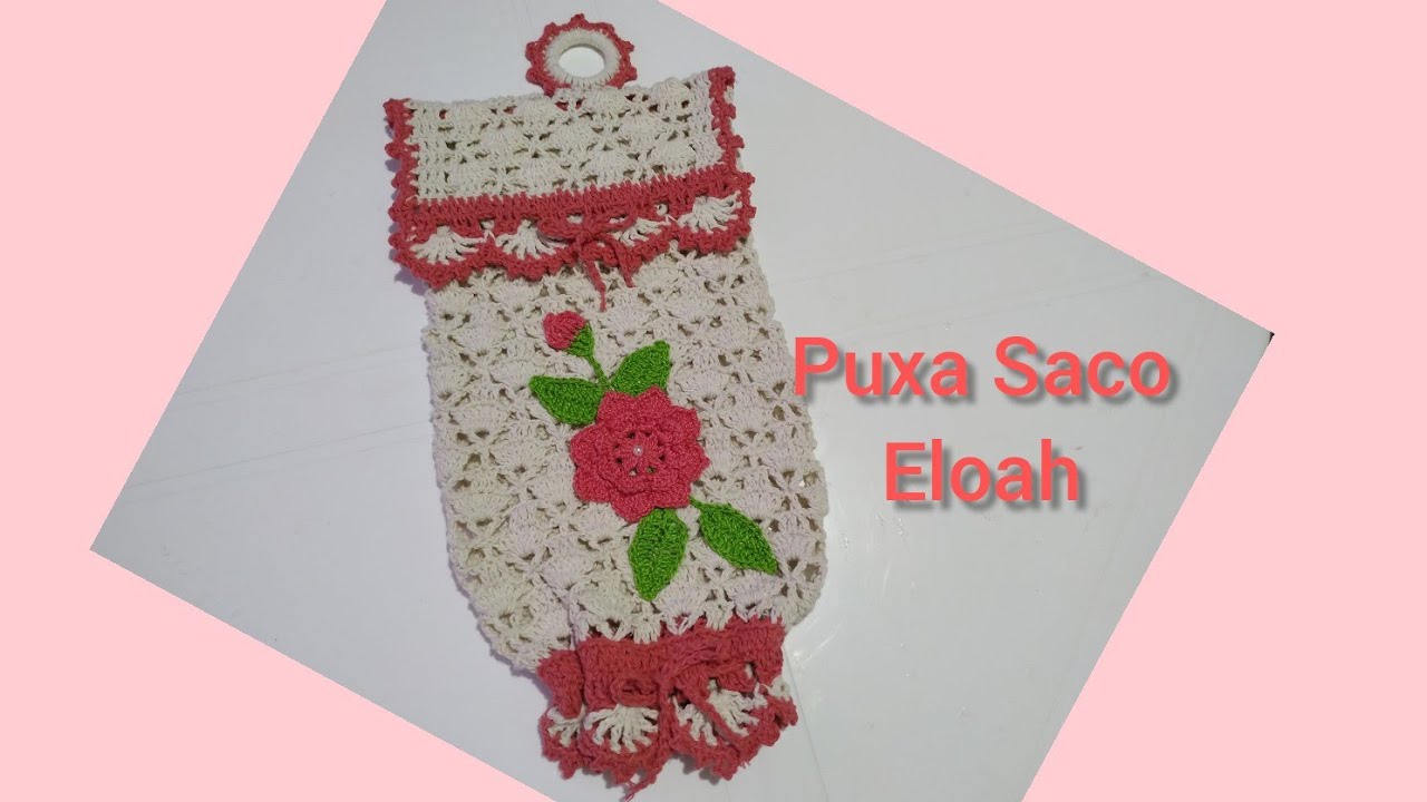 Puxa Saco do jogo de cozinha Eloah 🌺 de crochê fácil #Elizabethsilva