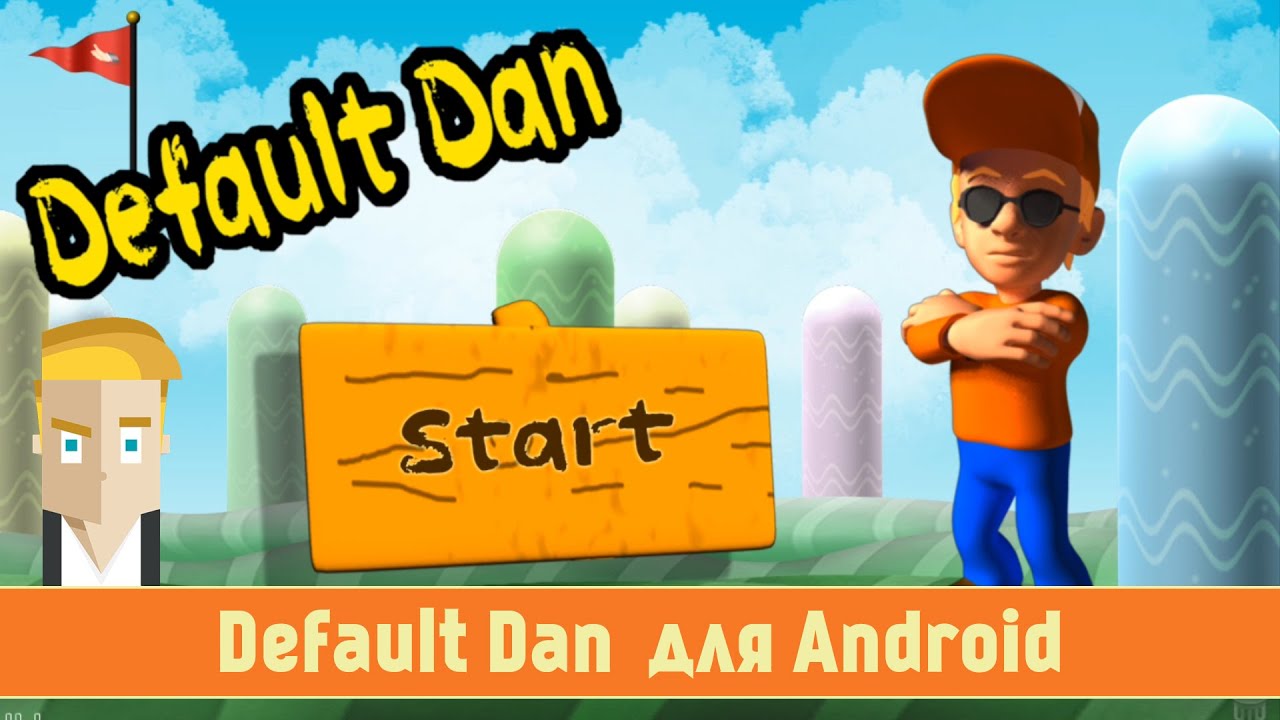 Default Dan - Хардкорный Платформер для Android