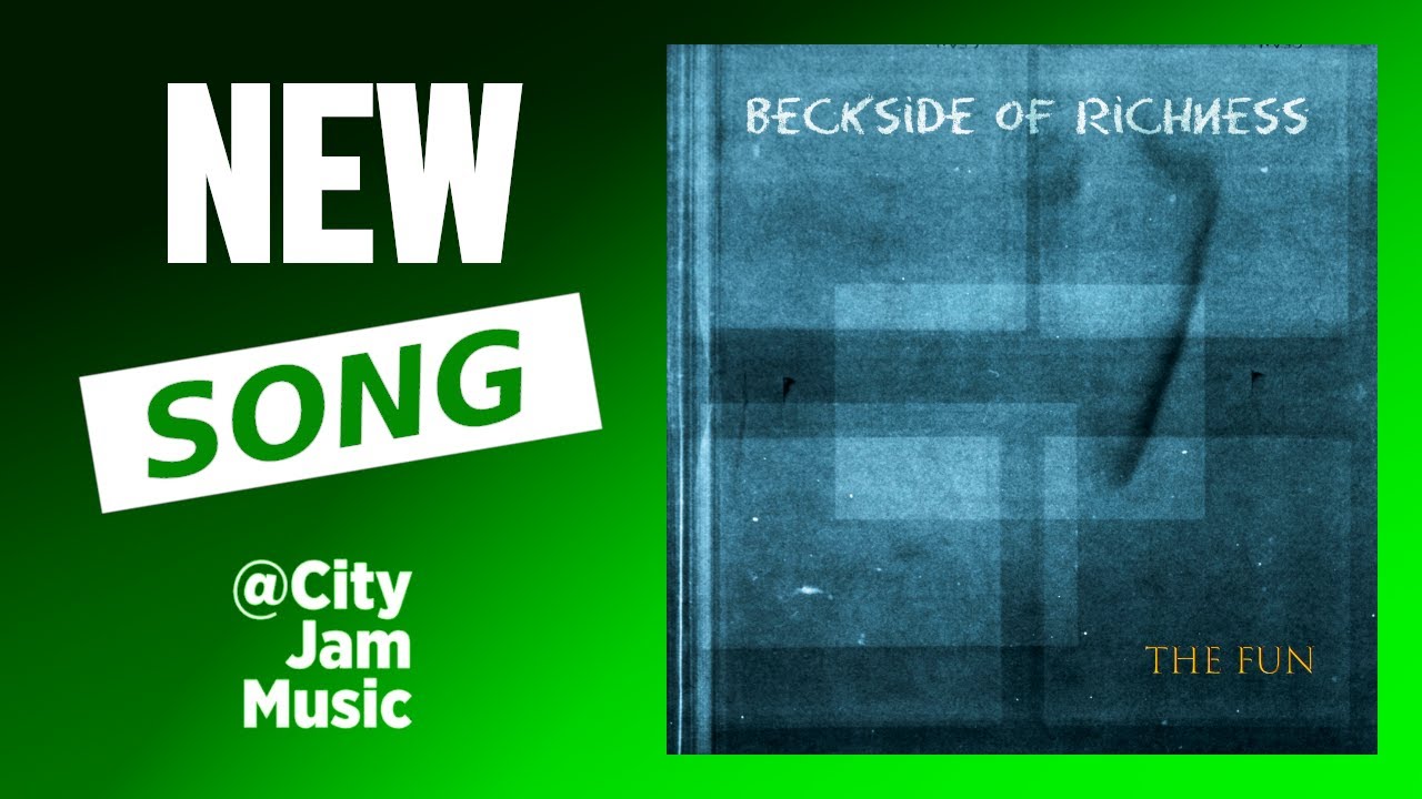 New Song 🟢 Beckside of Richness -  The Fun (POWER POP ROCK)