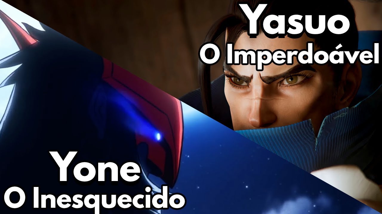 YASUO & YONE - HIST&Oacute;RIA DOS IRM&Atilde;OS ESPADACHINS - League of Legends