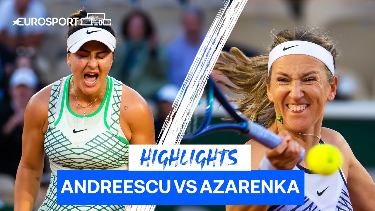 Andreescu Comes From Behind To Claim Win Over No. 18 Seed Azarenka At Roland-Garros | Eurosport