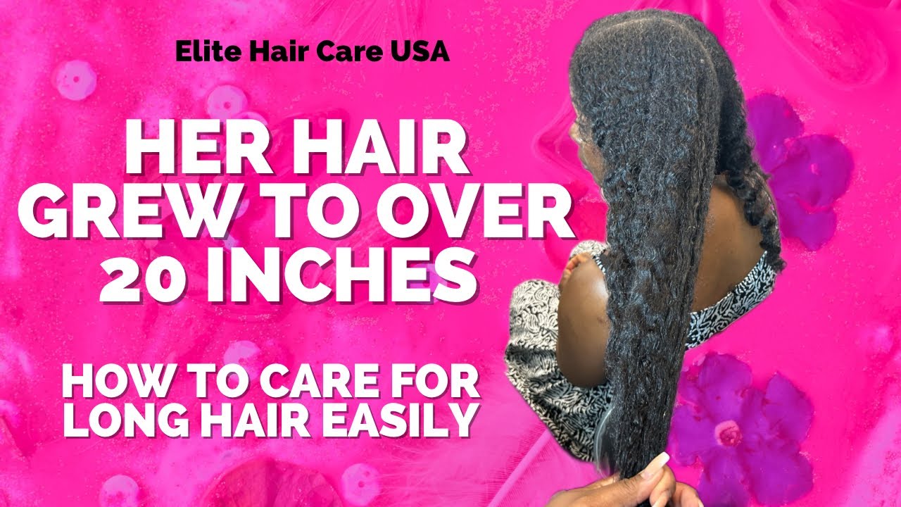 She has over 20 inches natural hair|how to care for long hair